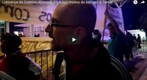 Read more about the article Liderança do Coletivo Alvorada denuncia o governo Temer