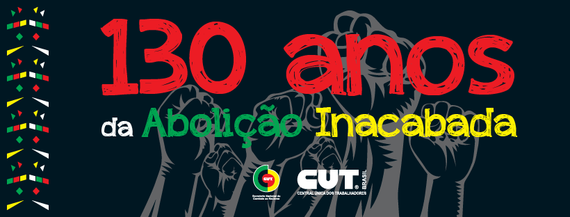Read more about the article 130 anos de abolição inacabada!