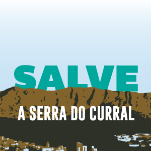 Read more about the article Salve a Serra do Curral